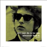 Bob Dylan Be Me Iphilosophy Classic Rock Music Quote Poster Print 16 by 16