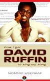 how I got David Ruffin to sing my song: An African American Success Story