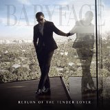 Return Of The Tender Lover by Babyface (2015-12-04?