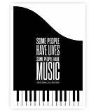 Some People Have Lives; Some People Have Music... Motivational and Music Quotes Poster in A3 (16.5