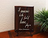 If music be the food of love, play on. William Shakespeare Decorative Carved Wood Sign Quote, Faux Cherry