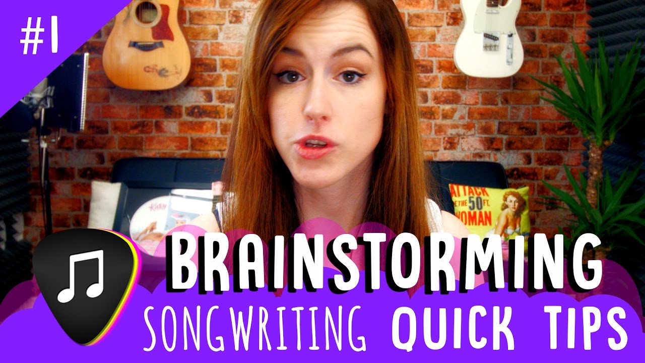 Songwriting Quick Tips – Brainstorming (Episode #1)