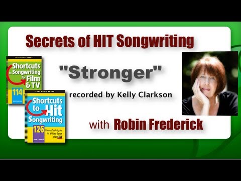 Secrets of Hit Songwriting – “STRONGER” by KELLY CLARKSON – Learn songwriting from the hits!