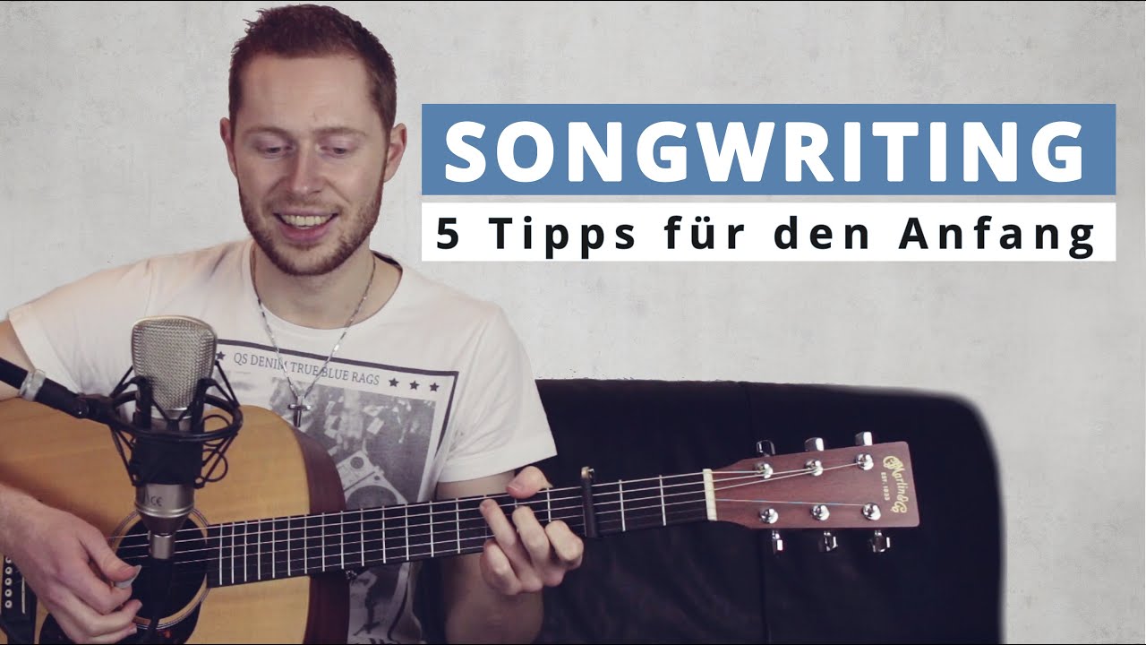Songwriting – 5 Tipps für den Anfang – Maxmachtmusik #07