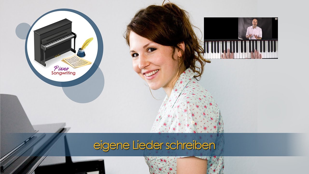 Klavier lernen – eigene Lieder schreiben am Klavier – Songwriting – kreatives Klavierspiel