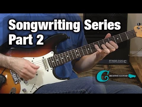 Songwriting Series – Part 2