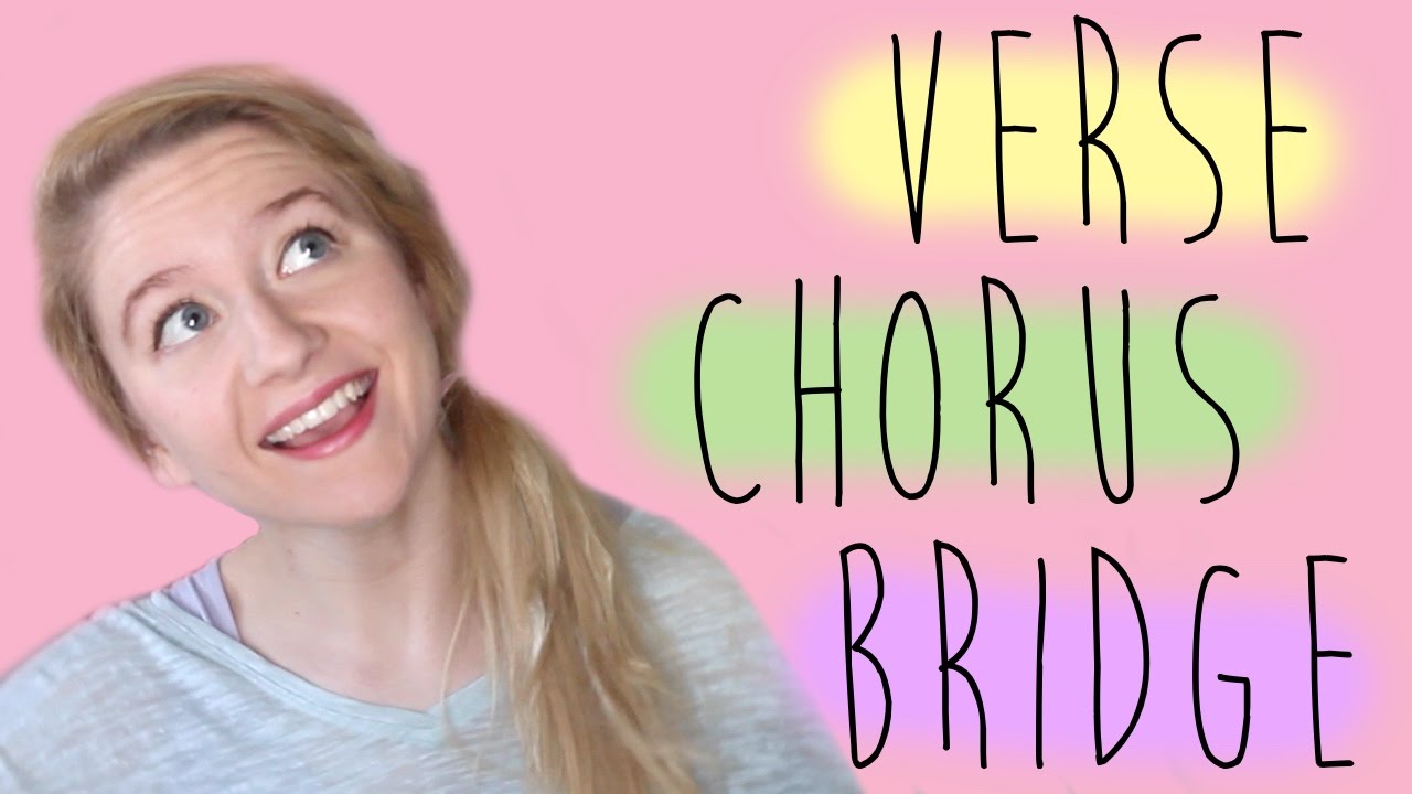 HELP! What’s a VERSE, CHORUS, & BRIDGE? (Songwriting 101)