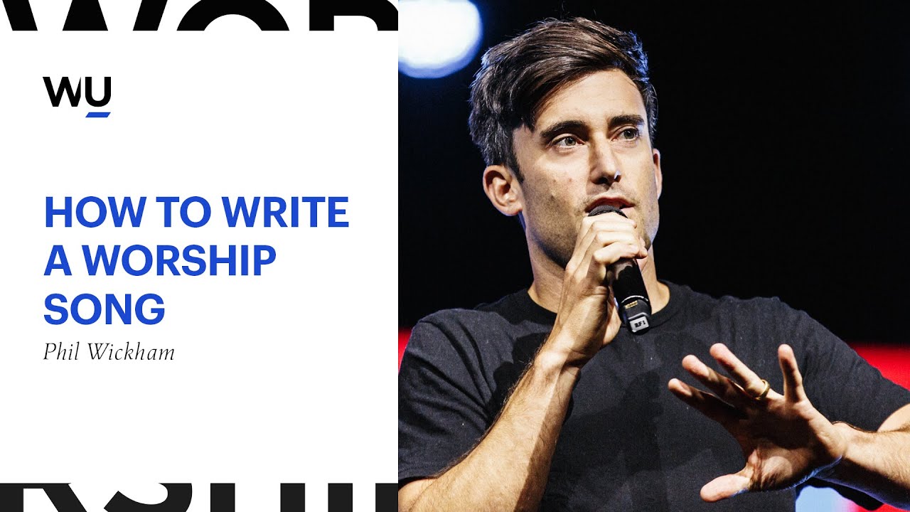 Phil Wickham – How To Write A Worship Song | Teaching Moment