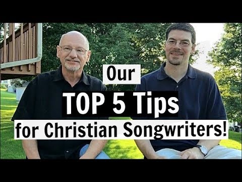 Top 5 Tips for Christian Songwriters