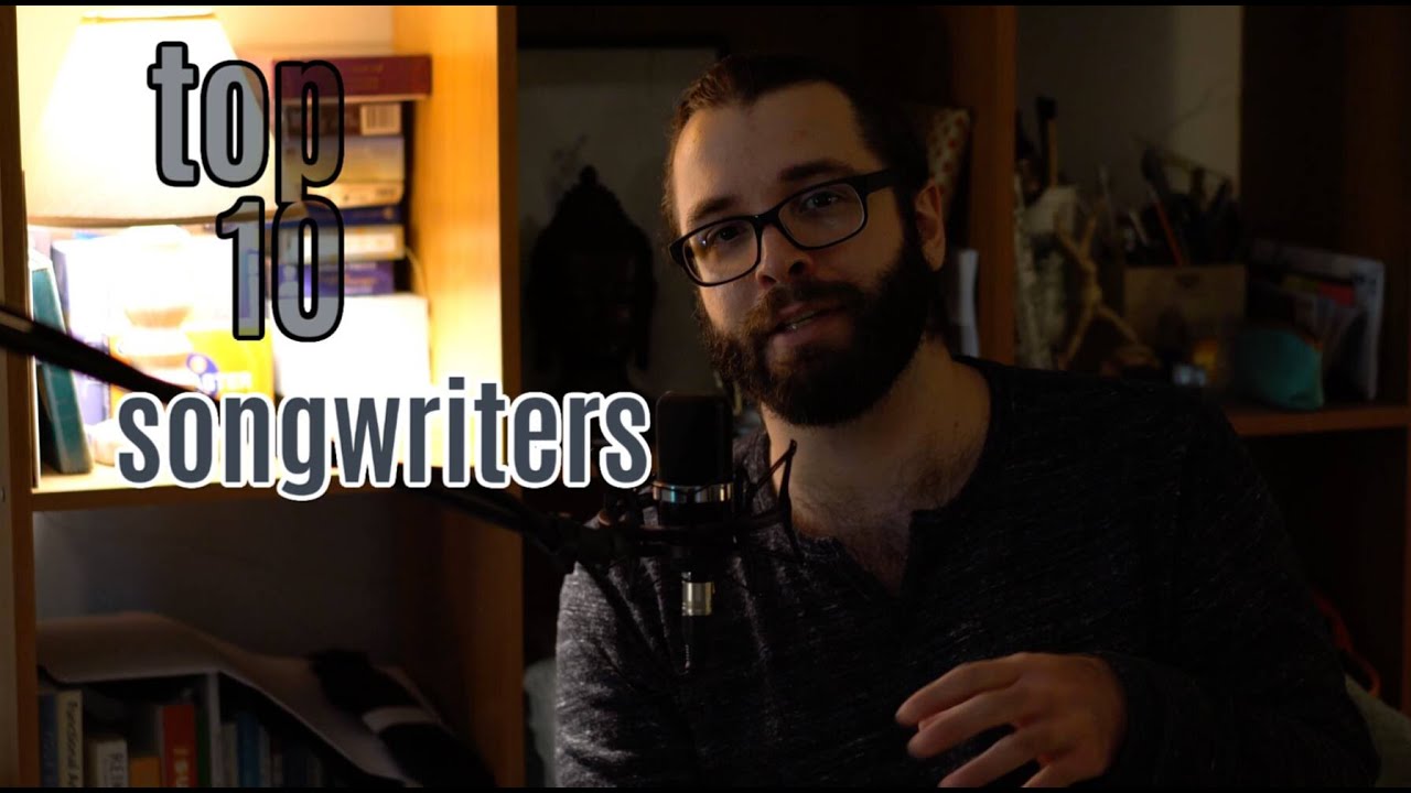 My Top 10 Songwriters