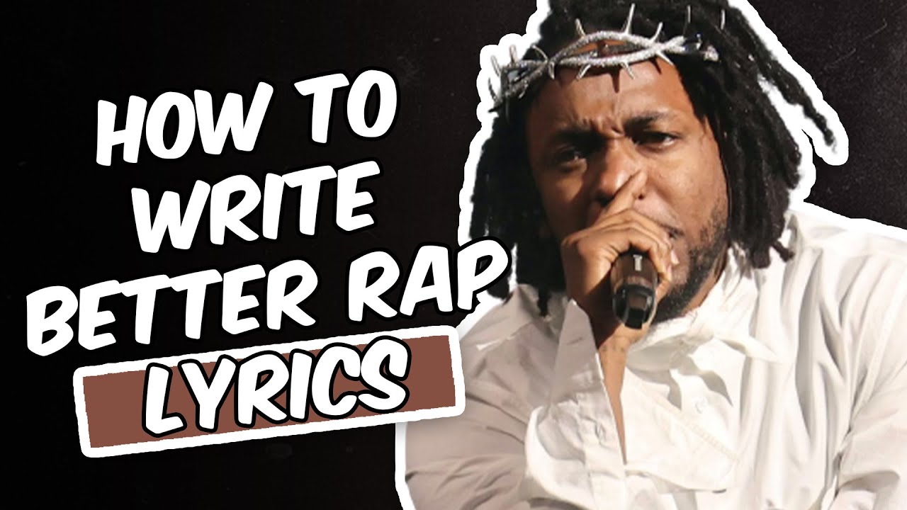 WRITE BETTER RAP LYRICS