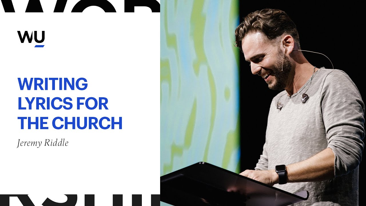 Jeremy Riddle – Writing Lyrics for the Church | Teaching Moment