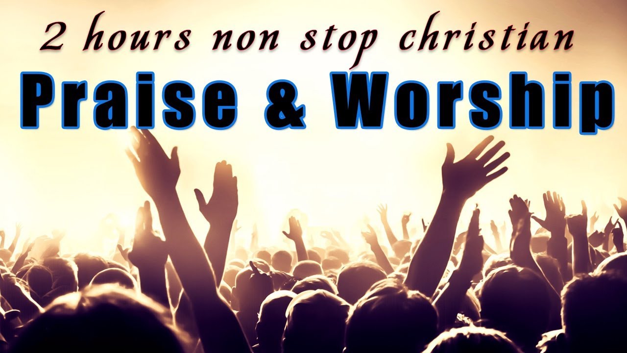 2 Hours Non Stop Worship Songs With Lyrics – WORSHIP & PRAISE SONGS – Christian Gospel Songs 2022