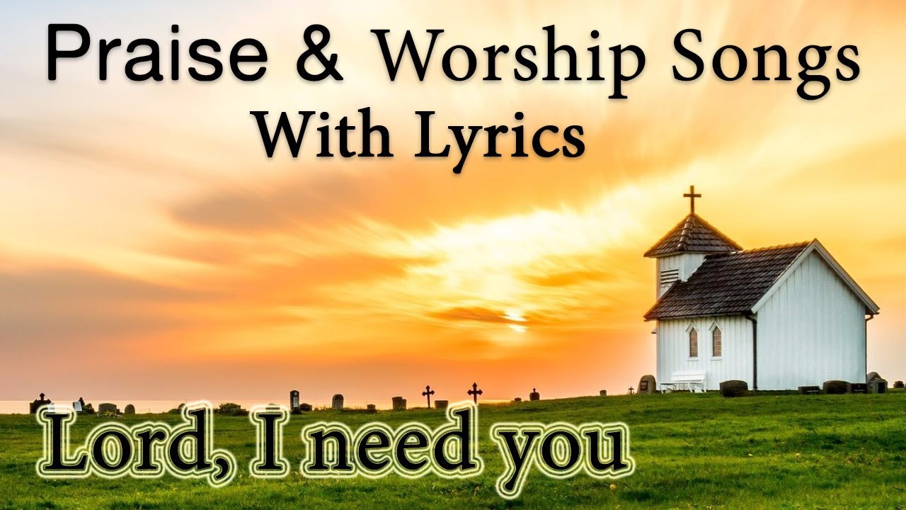 2 Hours Non Stop Worship Songs 2022 With Lyrics –  Best Christian Worship Songs of All Time