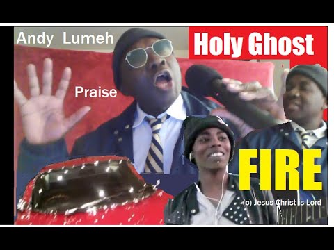 Andy Lumeh, Holy Ghost Fire Praise,  Singer Songwriter, Producer