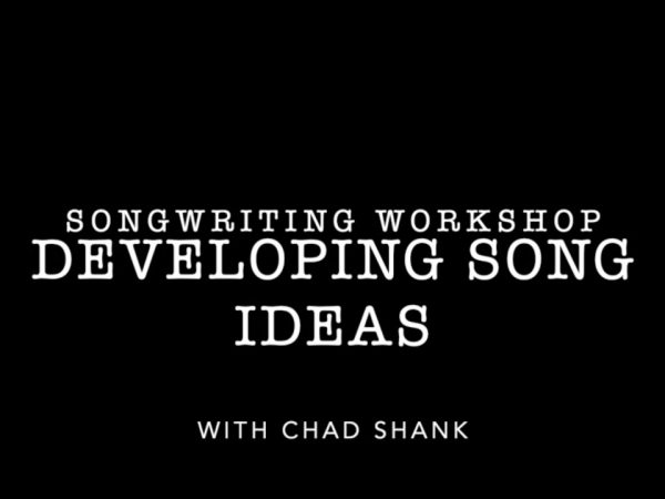 Developing Songwriting Ideas