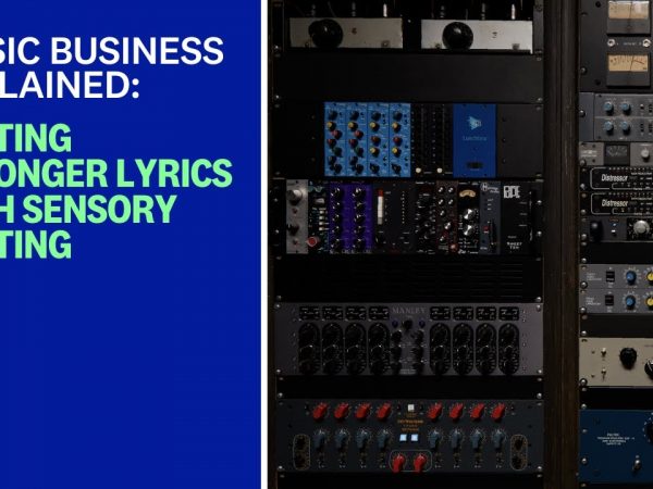 Songtrust AMA: Writing Stronger Lyrics and Improving Songs with Sensory Writing