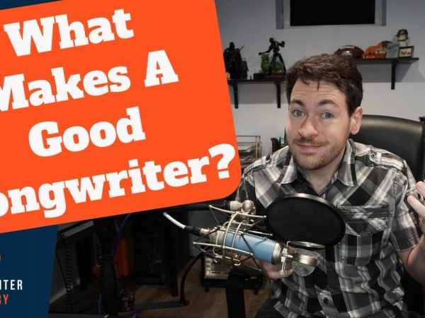 What Makes A Good Songwriter? 3 Traits Of A Great Songwriter