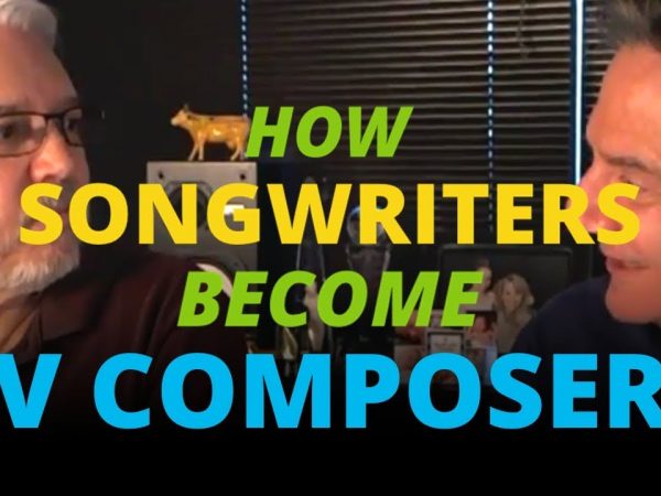 How SONGWRITERS Become Top TV COMPOSERS [with Steve Barden]