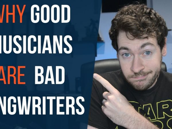 Why GOOD Musicians Are BAD Songwriters