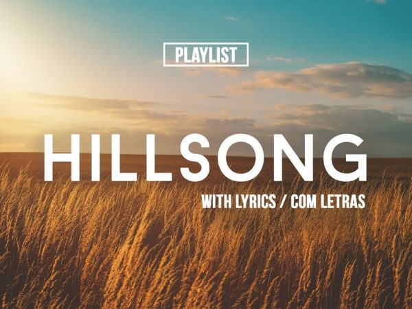 Playlist Hillsong Praise & Worship Songs //With Lyrics//