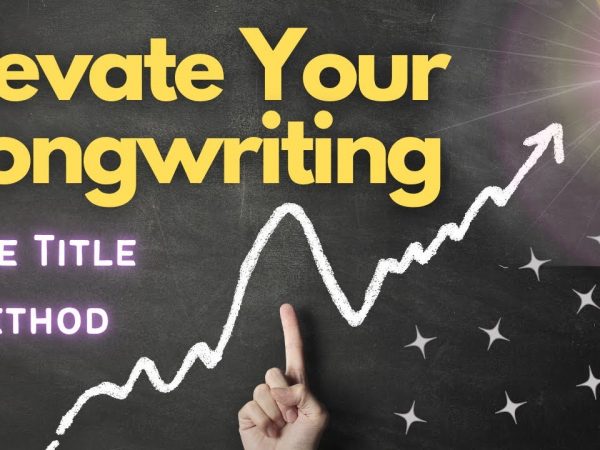 Songwriting from a Title – Learn How To Write a Full Song