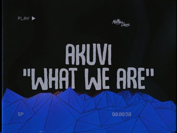 Akuvi – What We Are